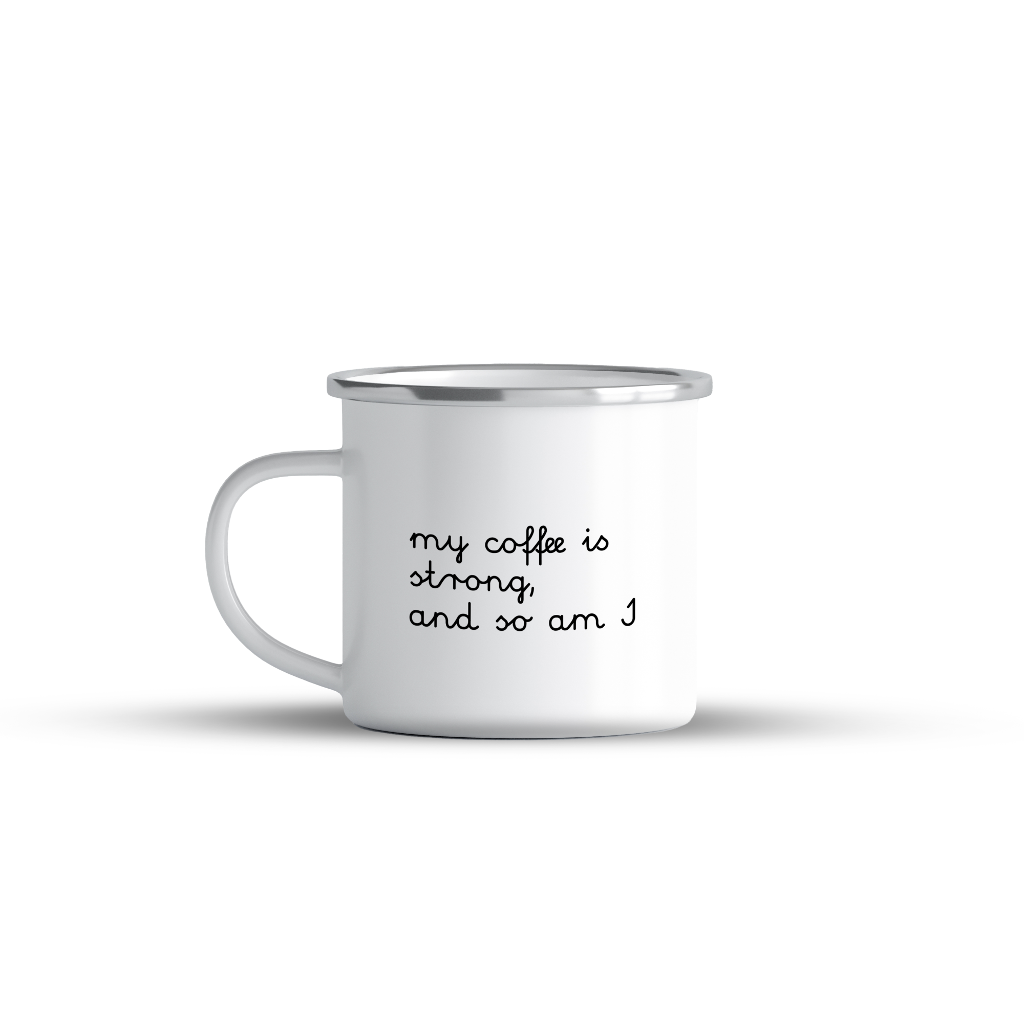 cana emailata my coffee is strong and so am i